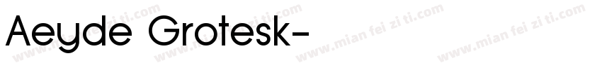 Aeyde Grotesk字体转换